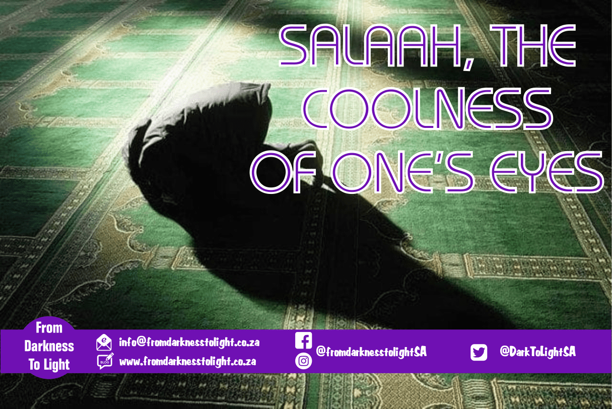 salaah the coolness to eyes